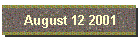 August 12 2001