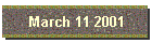March 11 2001