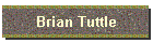Brian Tuttle