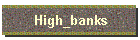 High_banks