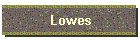 Lowes