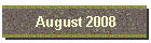 August 2008