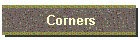 Corners